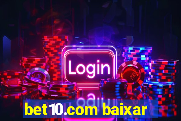 bet10.com baixar